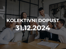 KOLEKTIVNI DOPUST 31.12.2024
